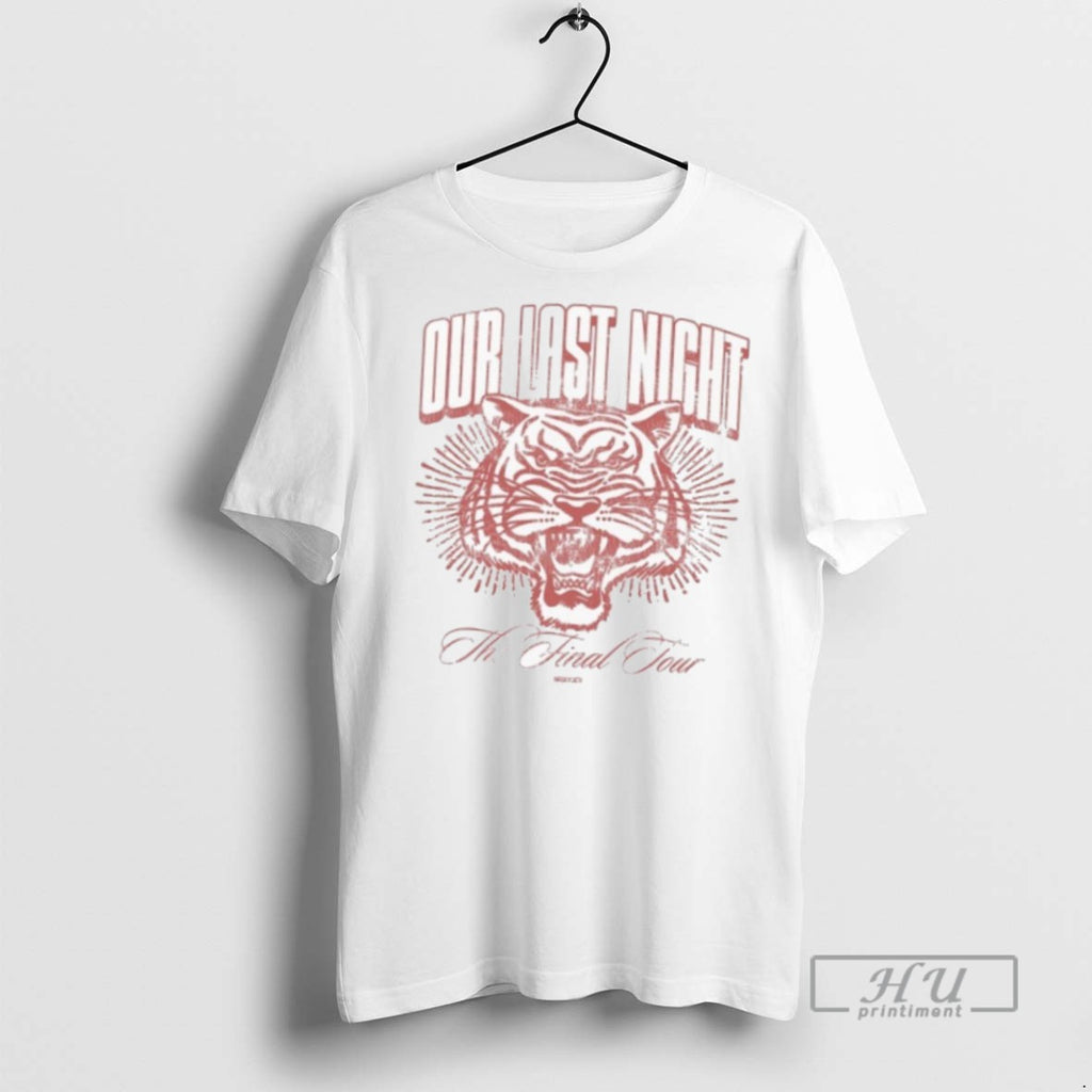 Officials Trending Our Last Night The Final Tour 2025 Tiger T Shirt