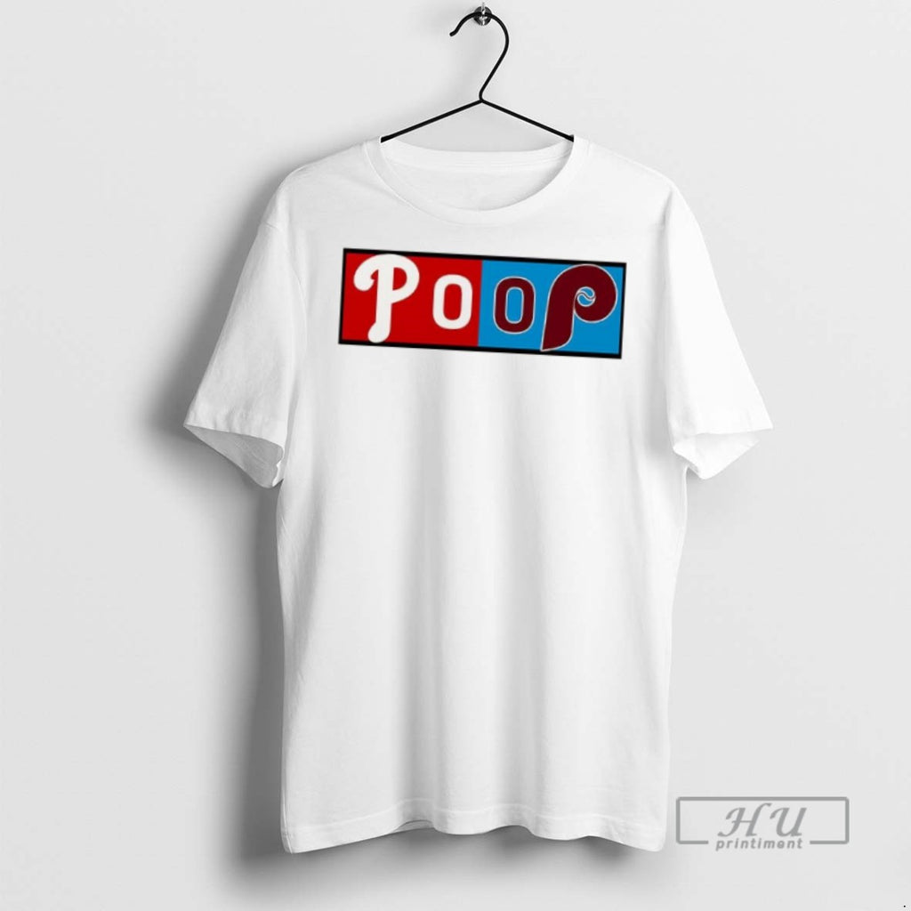 Officials Trending Poop Philadelphia Phillies Vs Philadelphia Phillies Logo T Shirt