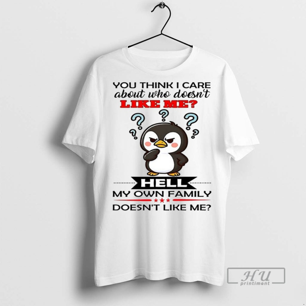 Officials Trending Penguin You Think I Care About Who Doesnt Like Me Ceramic Ceramic And