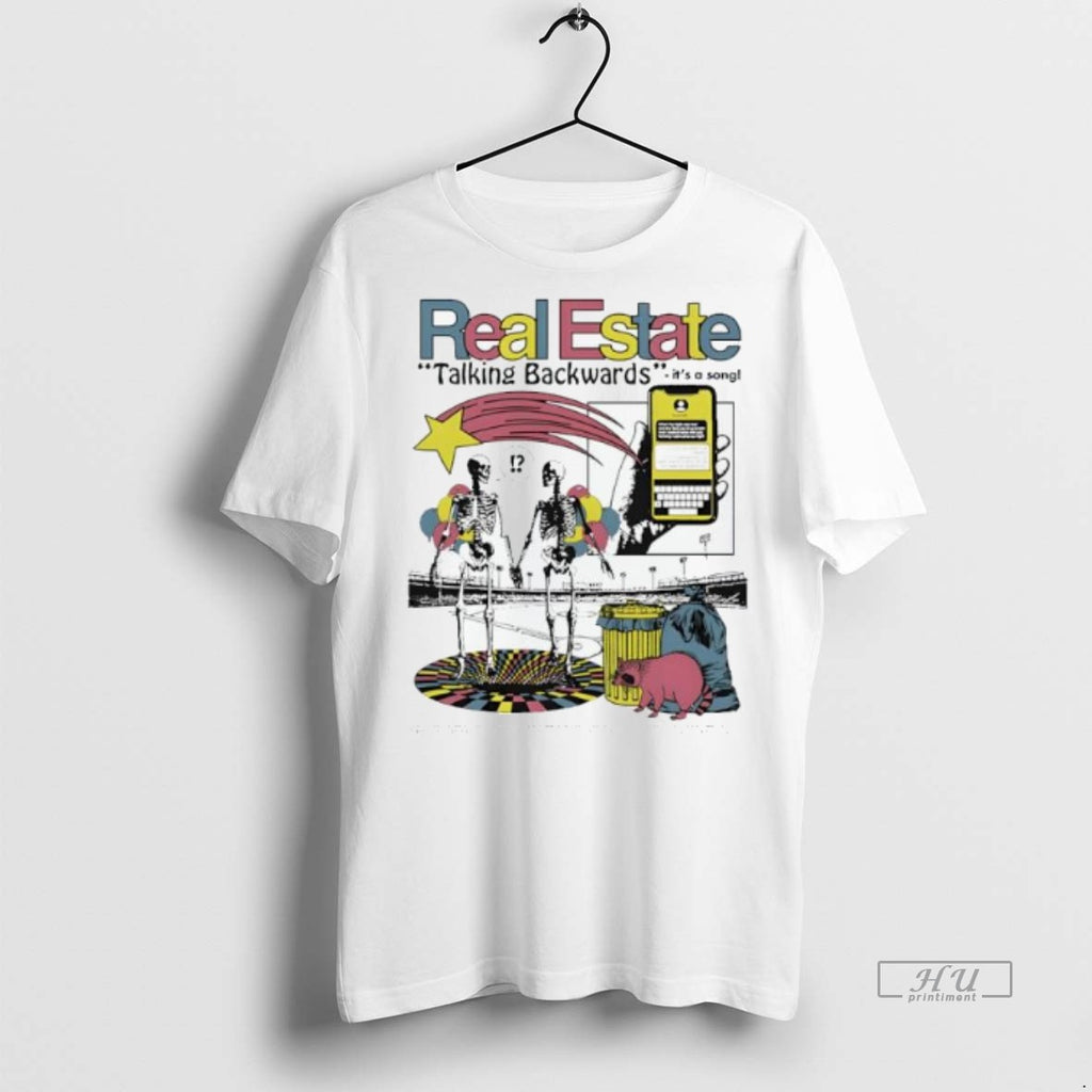 Officials Trending Real Estate Band Talking Backwards Its A Song Graphic Tee Shirt Sweater