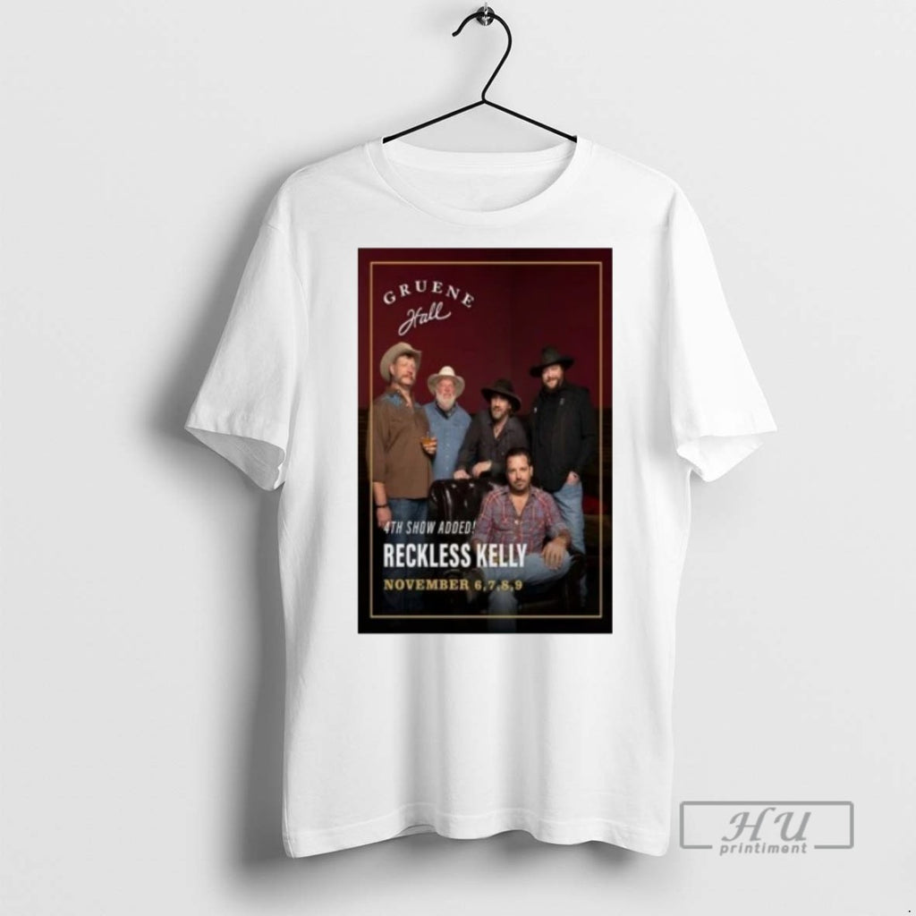 Officials Trending Reckless Kelly Gruene Hall Nov 6 9 2025 Tee Shirt