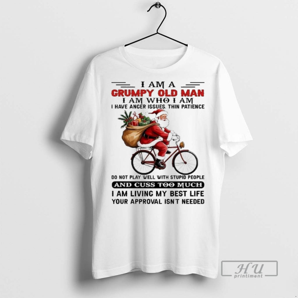 Officials Trending Santa Riding Bike I Am A Grumpy Old Man I Am Who