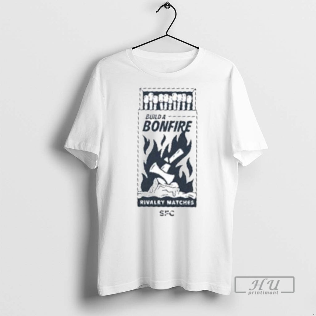 Officials Trending Seattle Sounders Fc Build A Bonfire Rivalry Matches Ornaments Tee Shirt