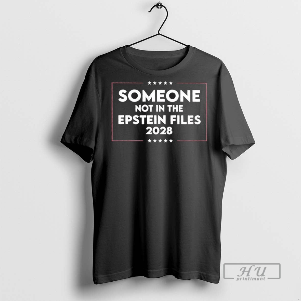 Officials Trending Someone Not In The Epstein Files 2028 Tee Shirt