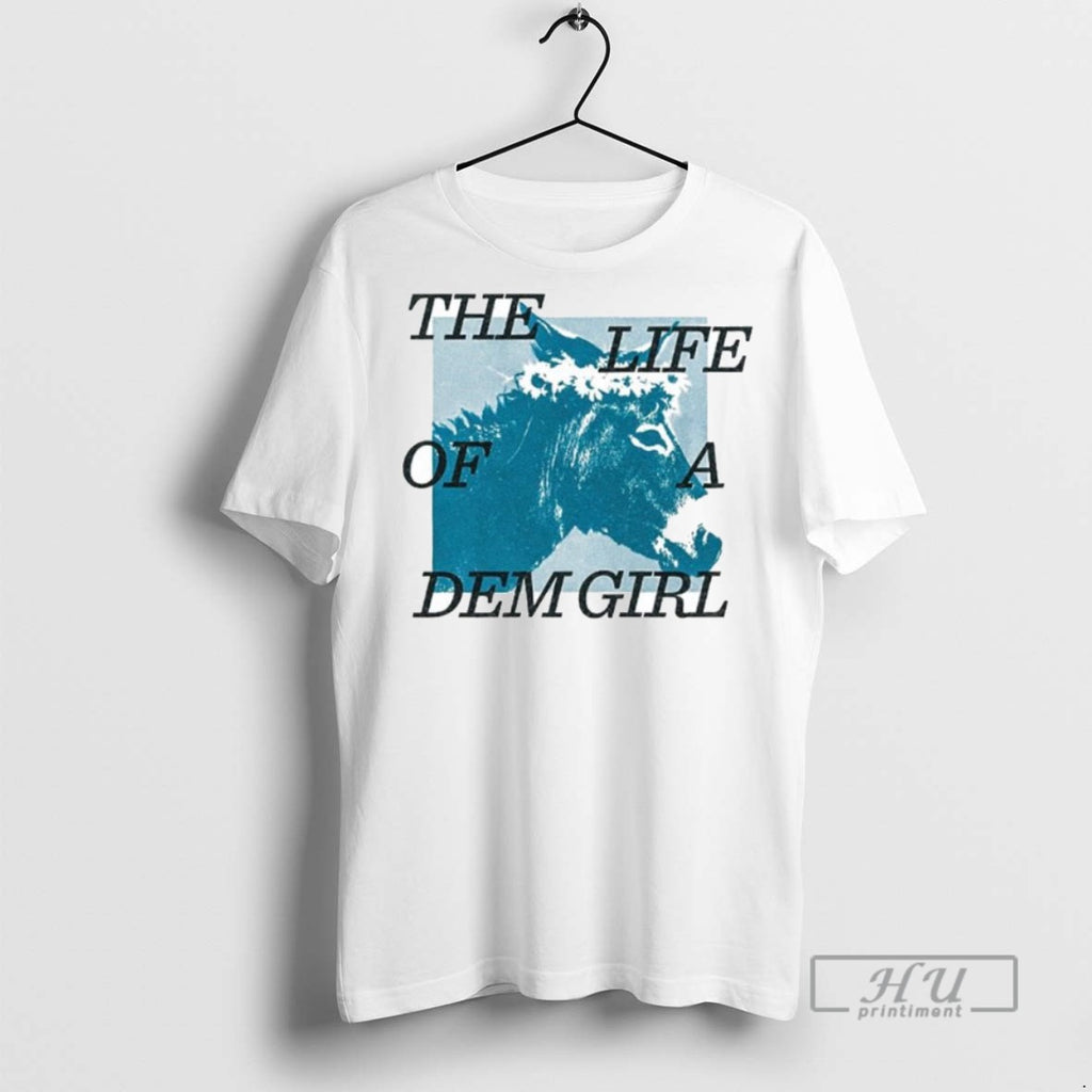 Officials Trending The Life Of A Dem Girl Ornaments Tee Shirt