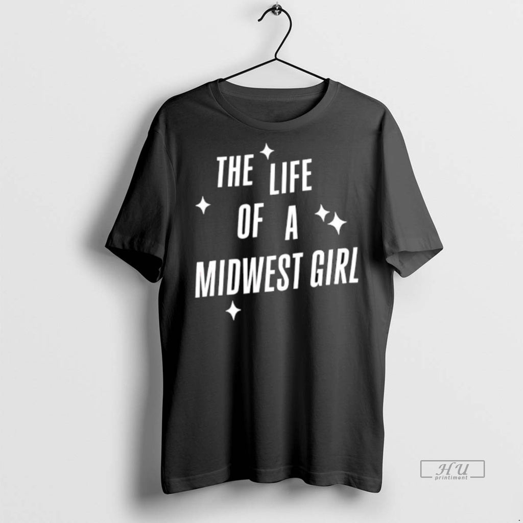 Officials Trending The Life Of A Midwest Girl Talors Album Tee Shirt Sweater