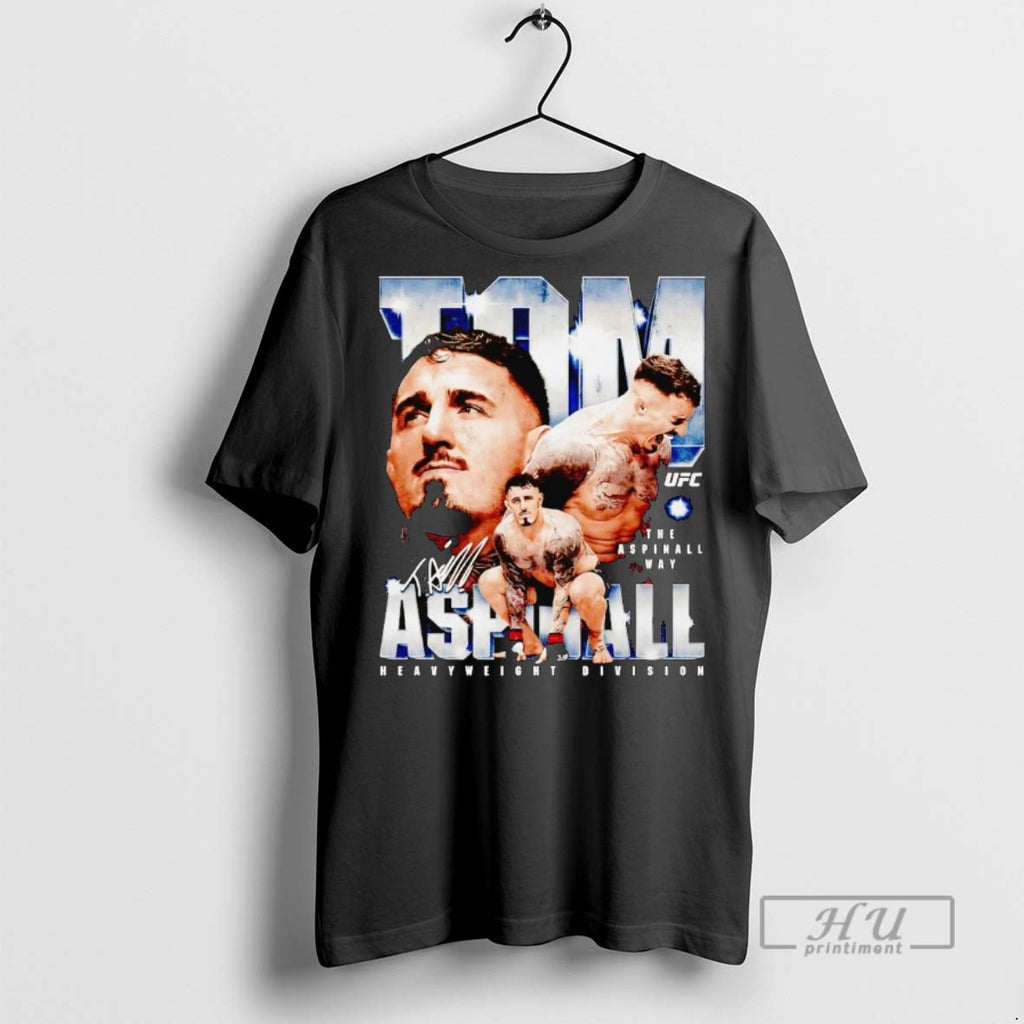 Officials Trending Tom Aspinall The Aspinall Way Ufc Signature T Shirt Sweatshirt Hoodies