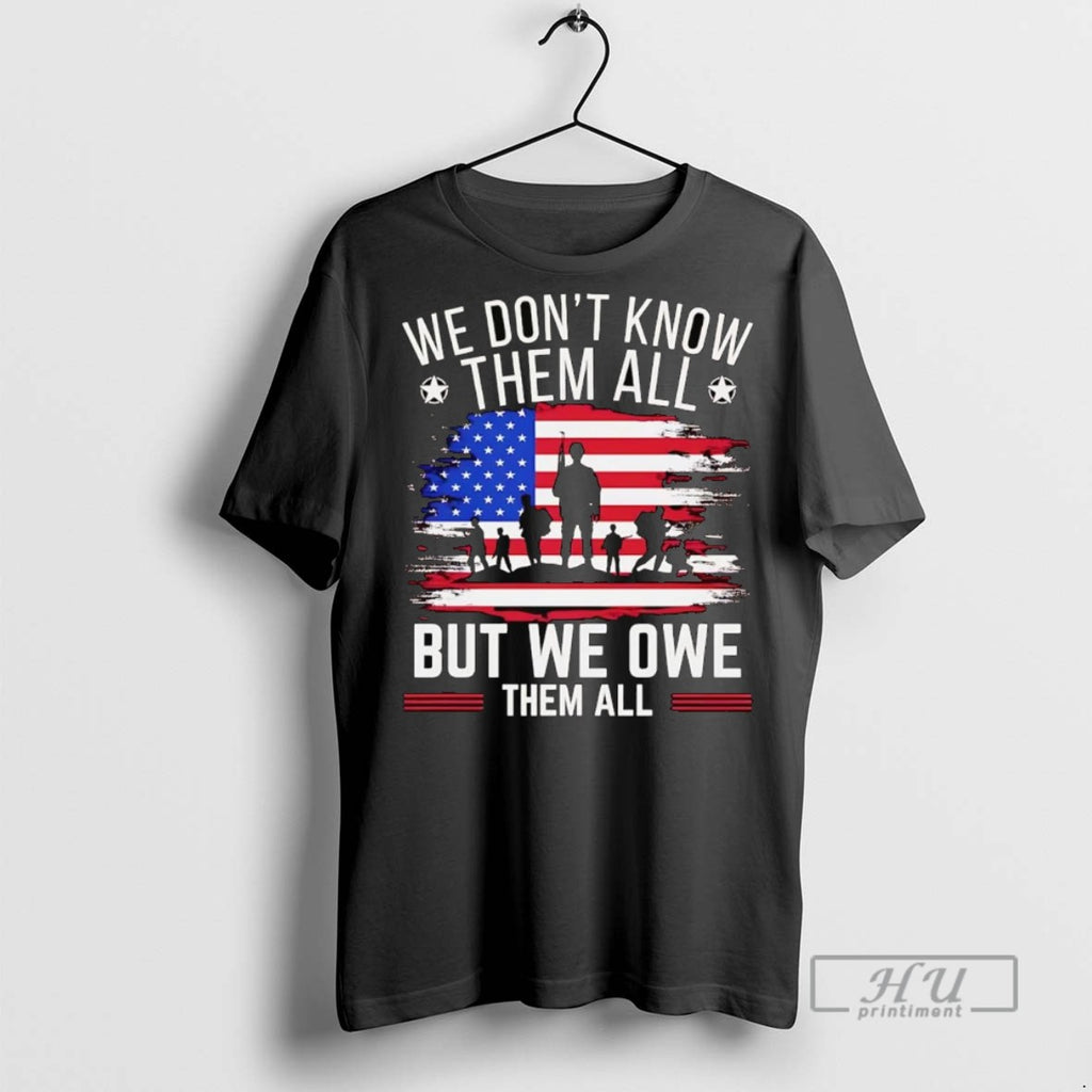 Officials Trending Veteran We Owe Them All But We Owe Them All Graphic