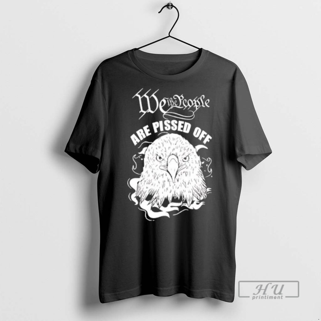 Officials Trending We The People Are Pissed Off Eagle Graphic Tee Shirt Sweatshirt Hoodies