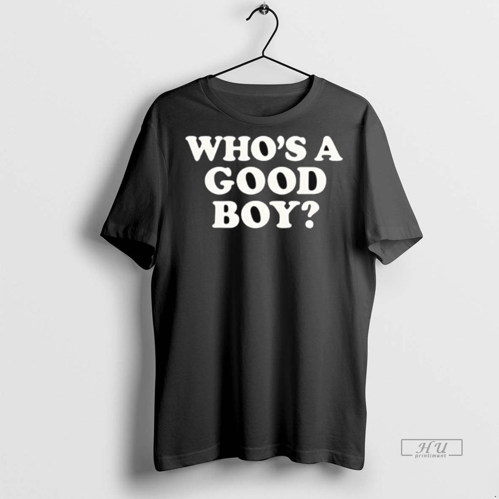 Officials Trending Whos A Good Boy Text Tee Shirt Sweater
