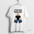Officials Trending Will Compton I May Be Bald But I Dont Forget Trash Day