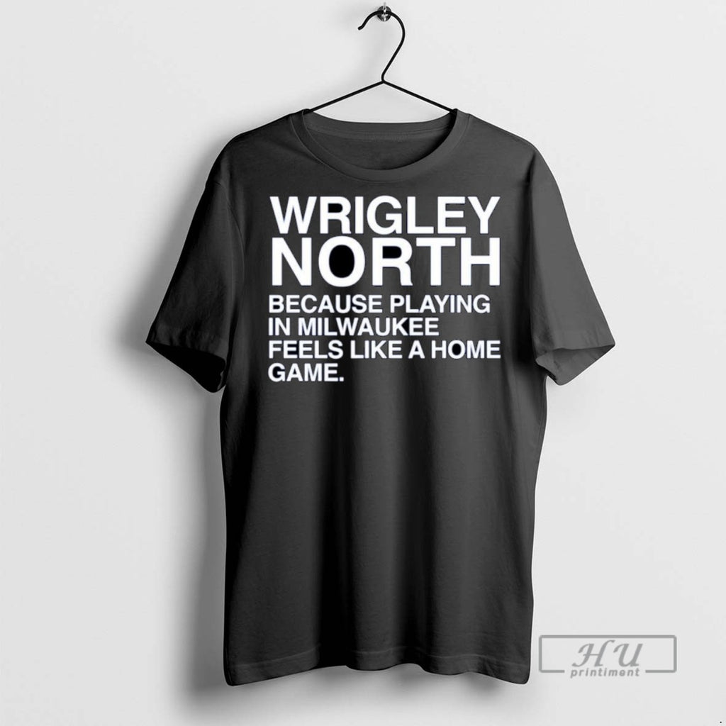 Officials Trending Wrigley North Because Playing In Milwaukee Feels Like A Home Game Ornaments Tee