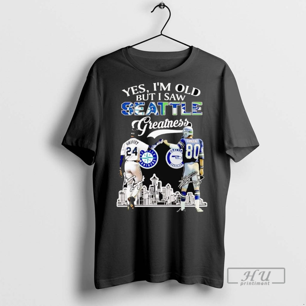 Officials Trending Yes Im Old But I Saw Seattle Greatness Griffey And Largent Graphic Tee