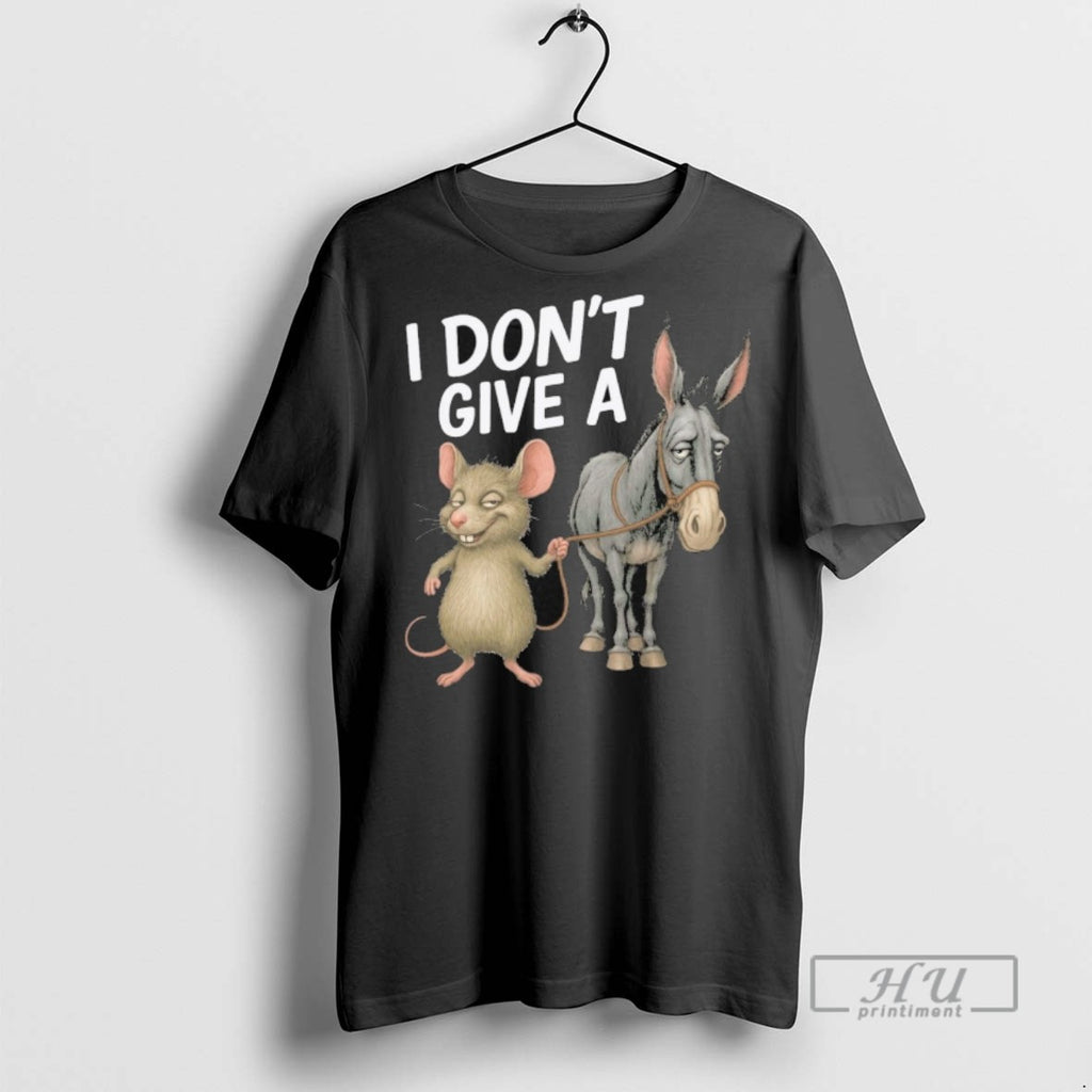 Officials Trending I Dont Give A Rats Ass Mouse Donkey Funny T Shirt Sweatshirt Hoodies