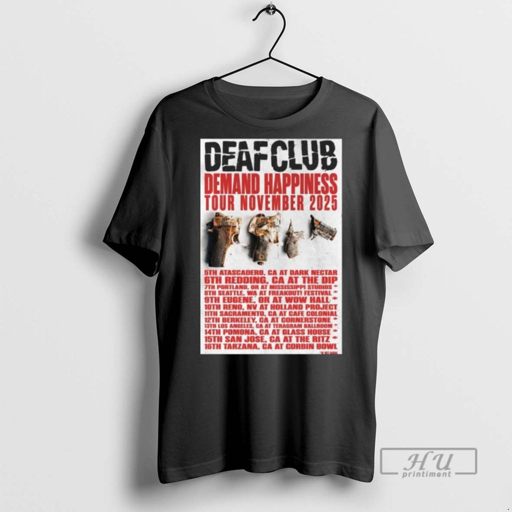 Officials Trendy Deaf Club Demand Happiness Tour November 2025 Long Sleve T Shirts
