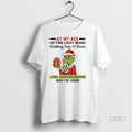 Officials Trendy Grinch Santa At My Age Getting Lucky Means Walking Into A Room And