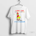 Officials Trendy Grinch Christmas I Dont Fart I Just Whisper In My Pants Sometimes Its