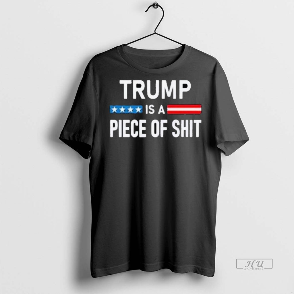 Officials Trump Is A Piece Of Shit Long Sleve Tee Shirt Sweater
