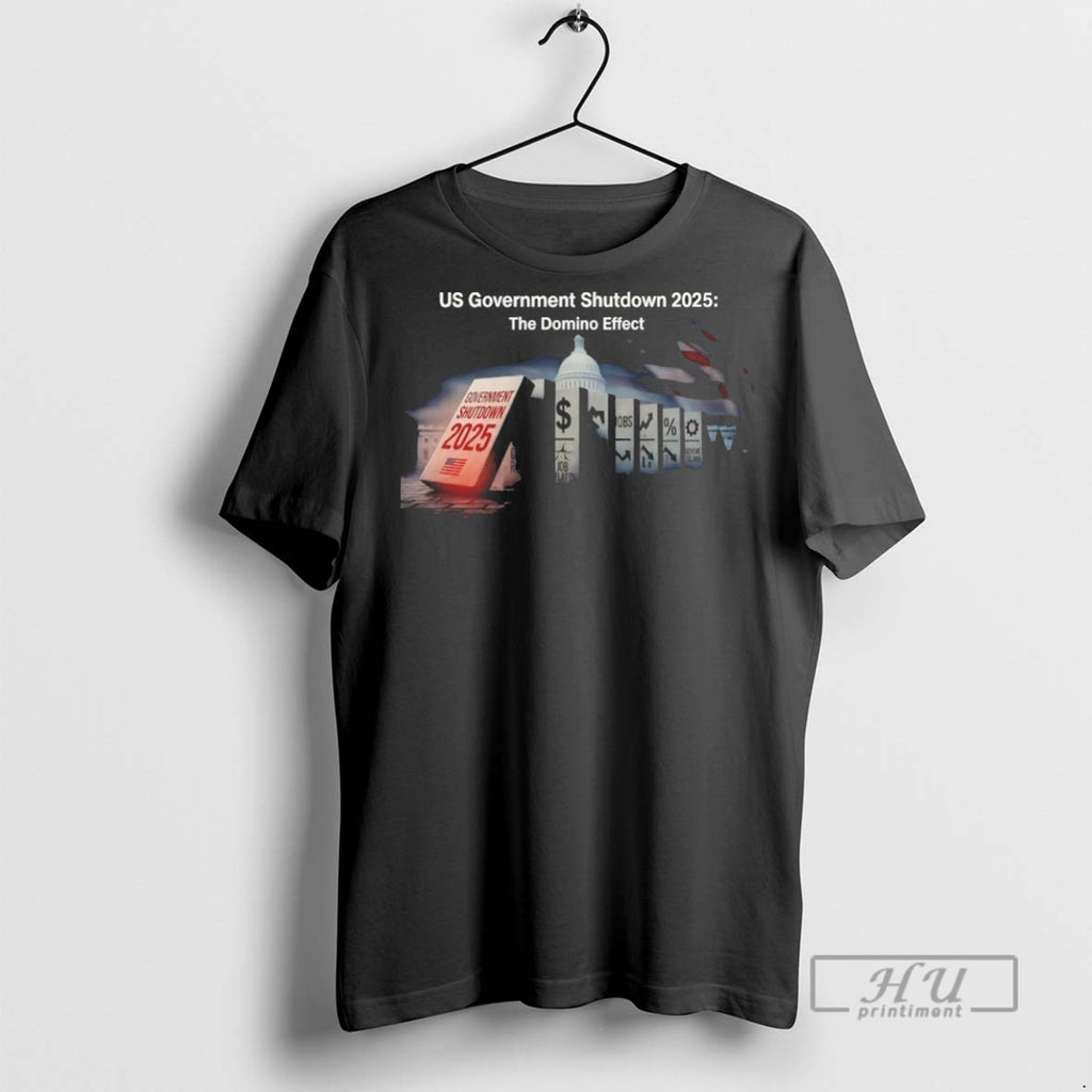 Officials Us Government Shutdown 2025 The Domino Effect T Shirt
