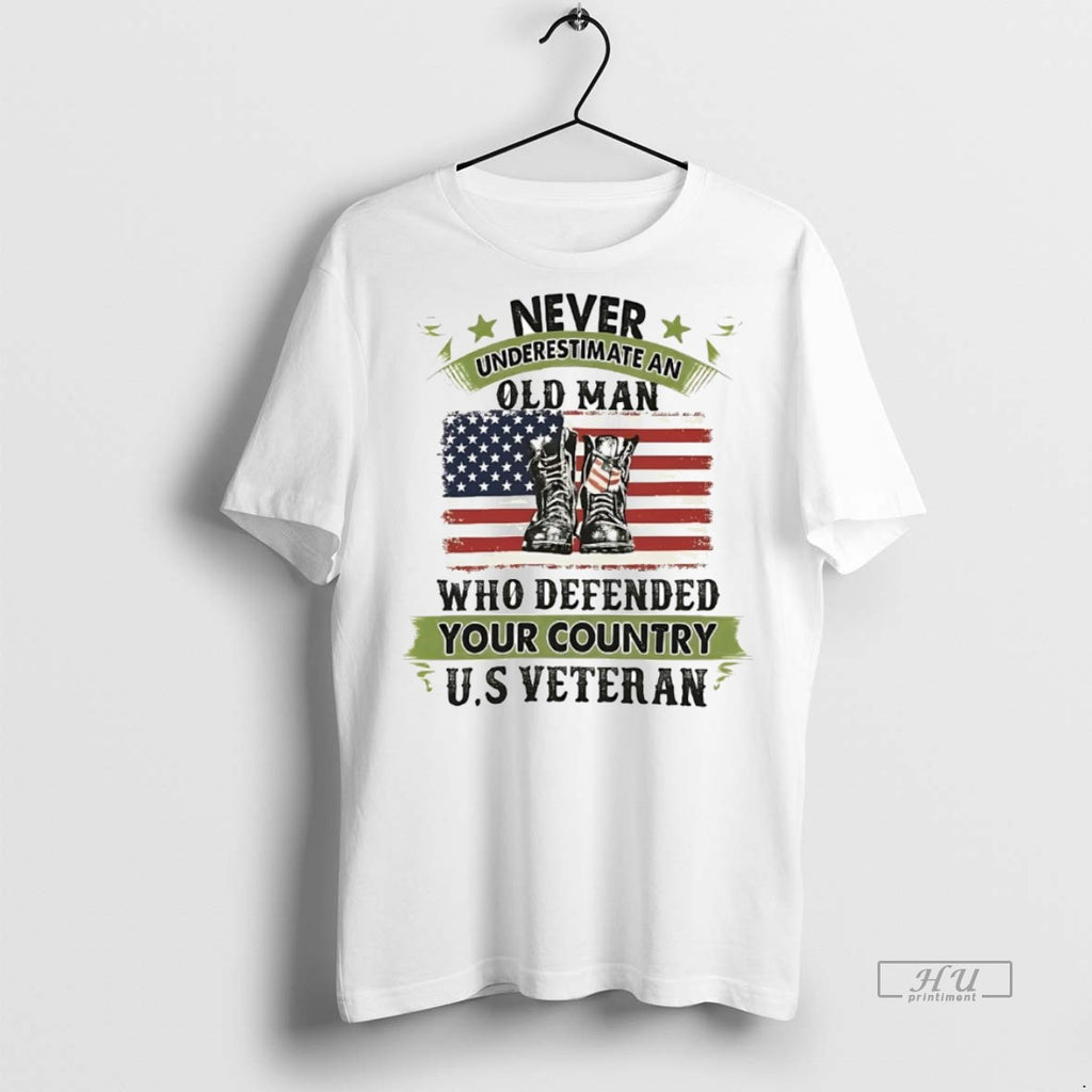 Officials Us Veteran Never Underestimate An Old Man Who Defended Your Country Shirt Sweater