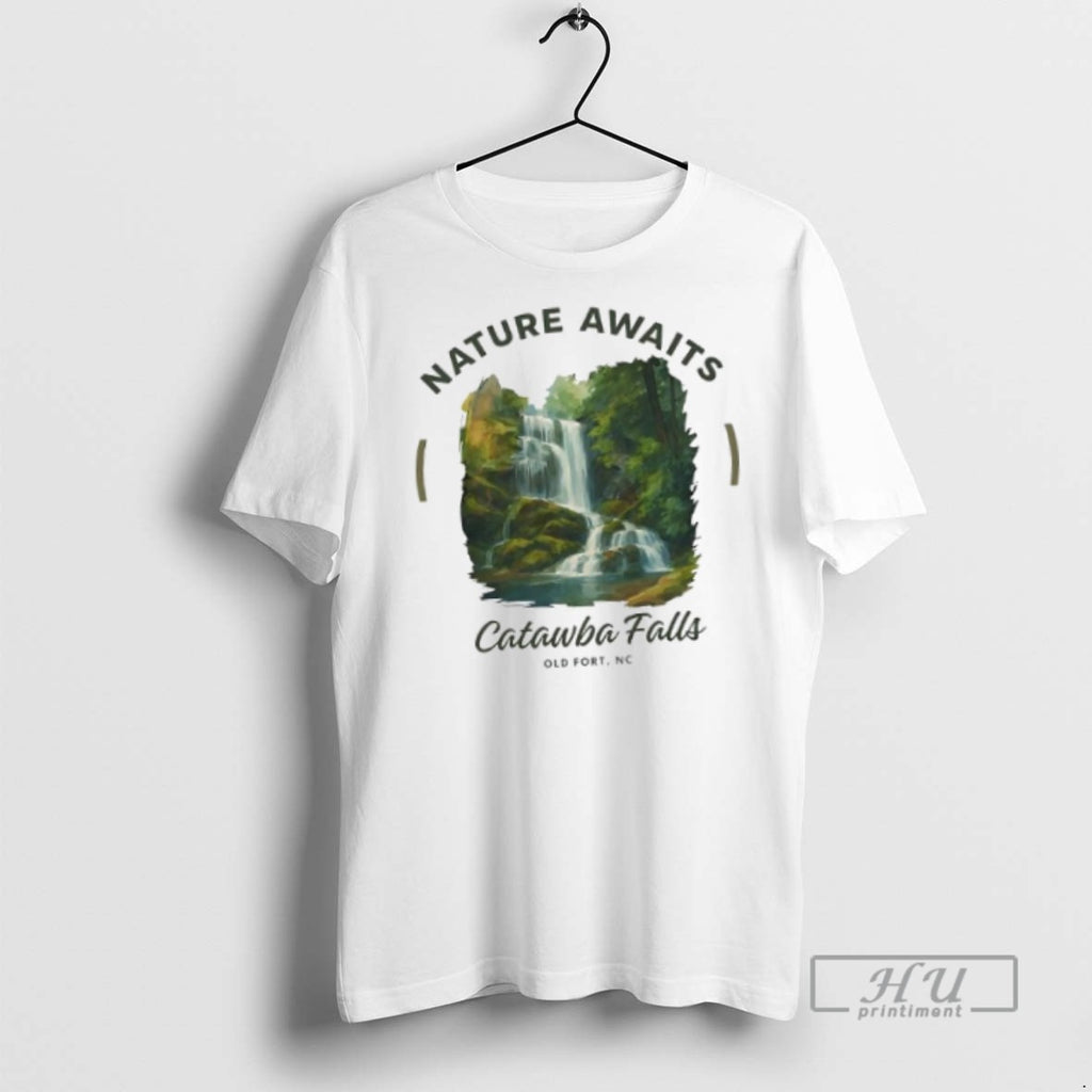 Officials Waterfalls Nature Awaits Catawba Falls T Shirt