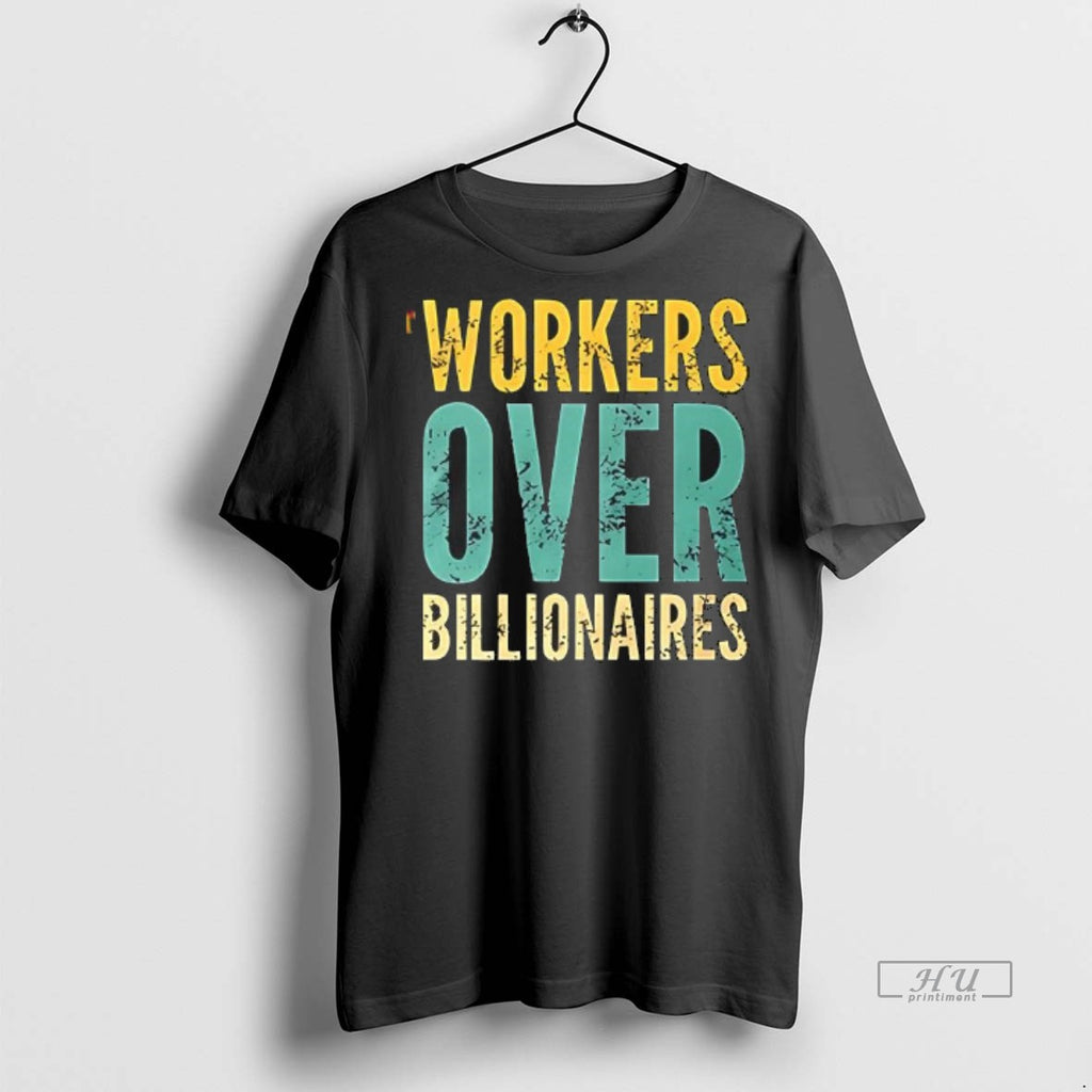 Officials Workers Over Billionaires Tee Shirt Sweater
