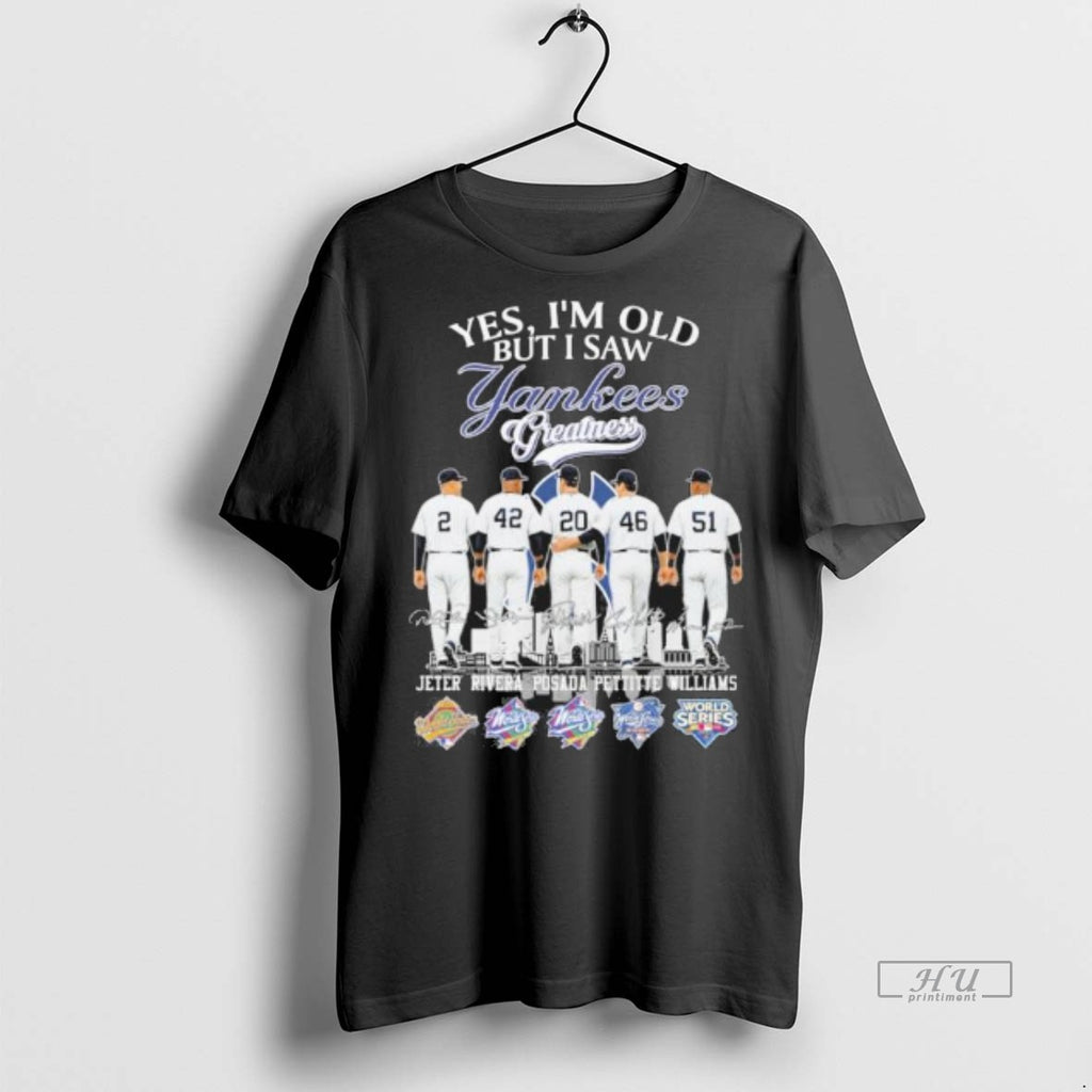 Officials Yes Im Old But I Saw New York Yankees Legends 2025 Signatures