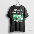 Officials You Would Download A Car Tee Shirt Sweater
