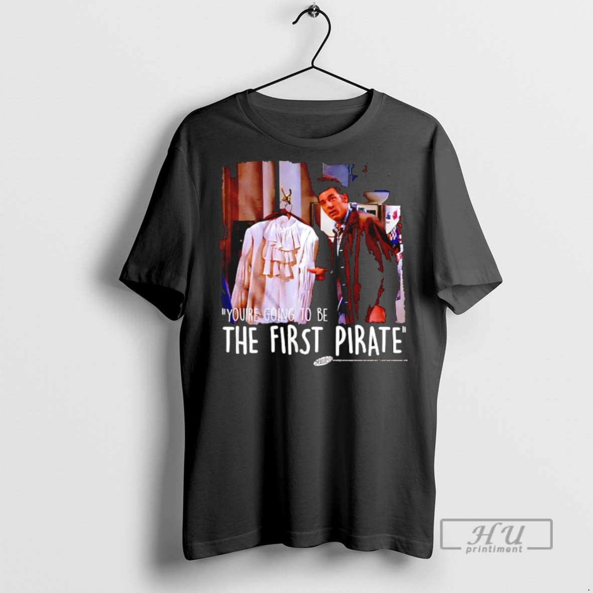 Officials Youre Going To Be The First Pirate Seinfeld Photo T Shirts