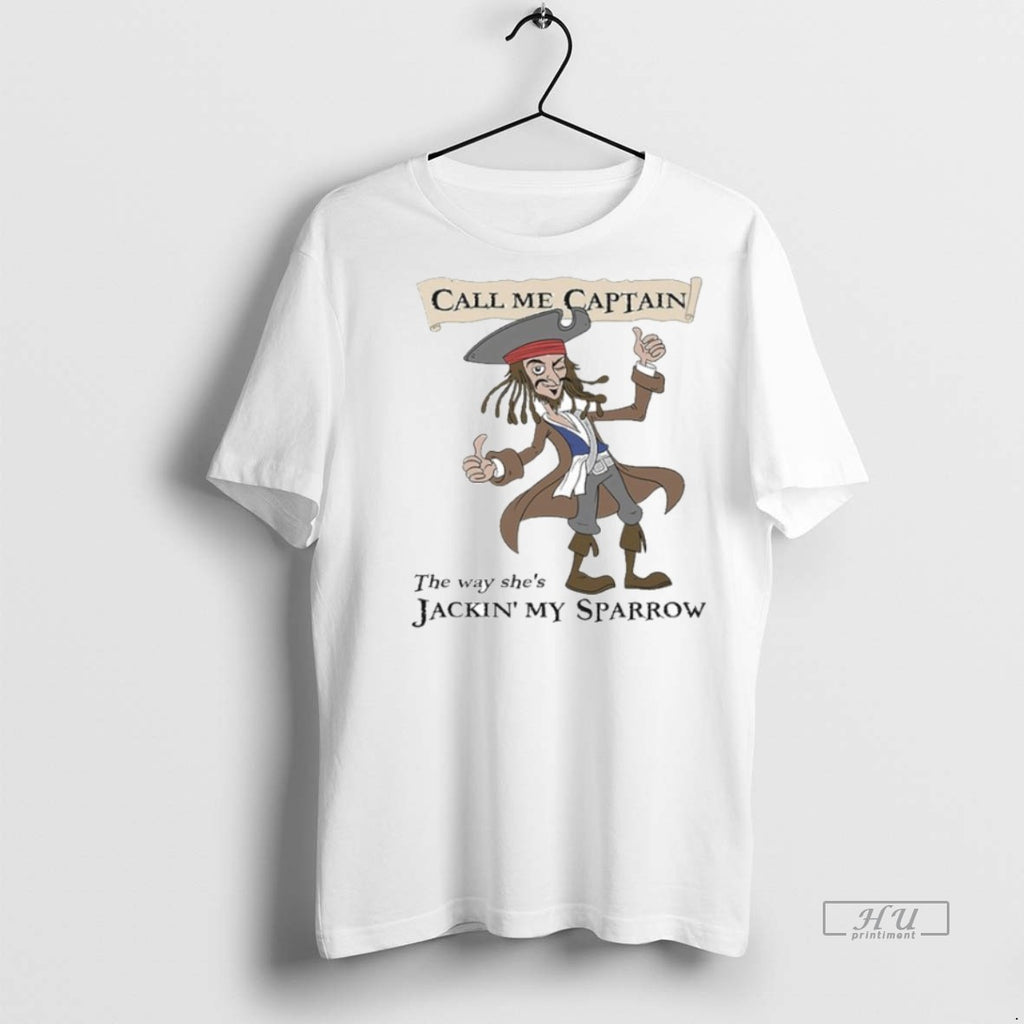 Officials Call Me Captain The Way Shes Jackin My Sparrow Shirt Sweater