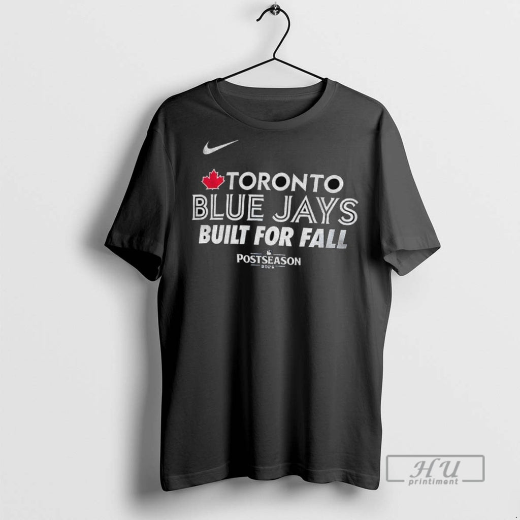 Officials Dlo7hj5y Toronto Blue Jays Mlb Baseball Built For Fall Postseason 2025 T Shirt