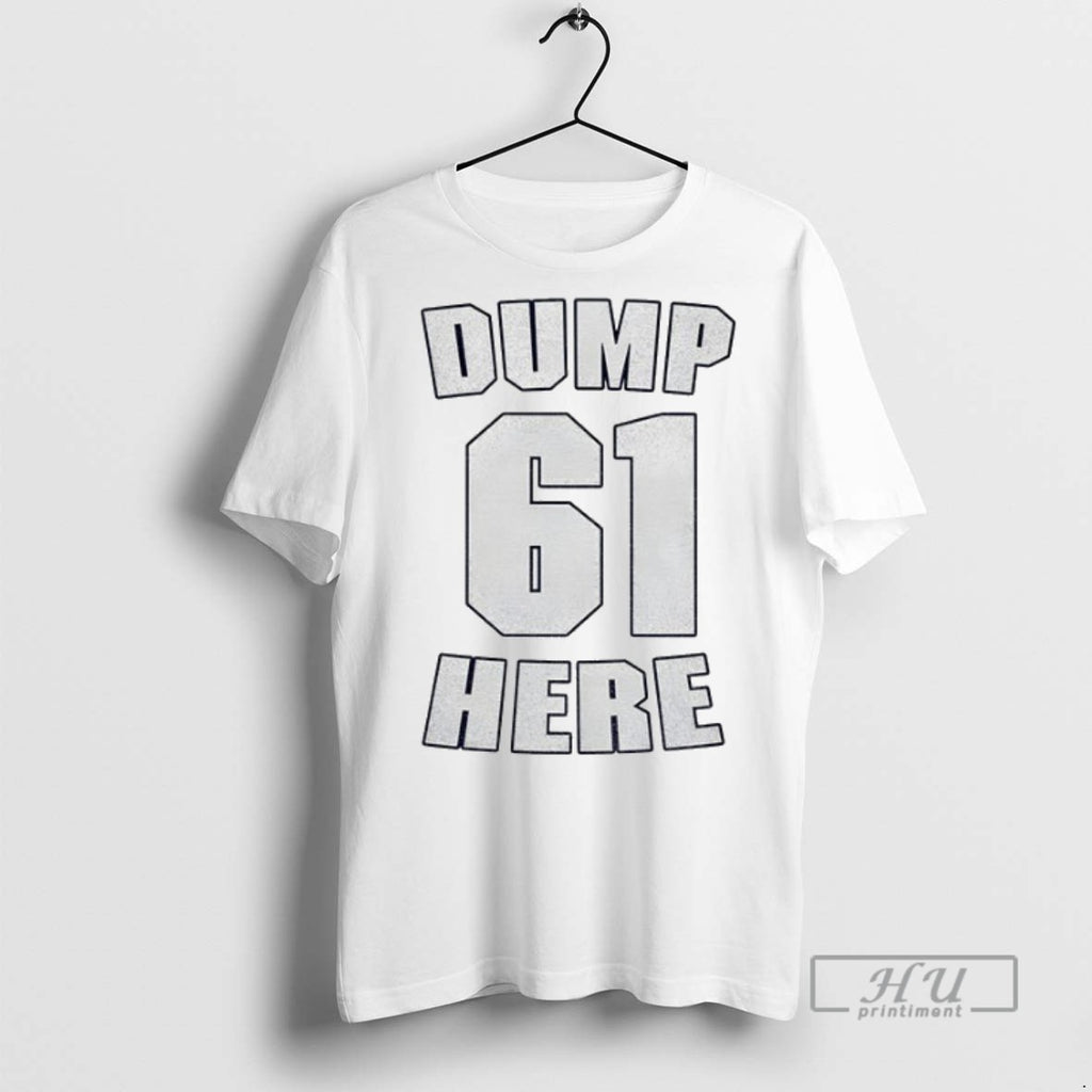 Officials Hajbx3ko Seattle Mariners Dump 61 Here T Shirt Sweatshirt Hoodies
