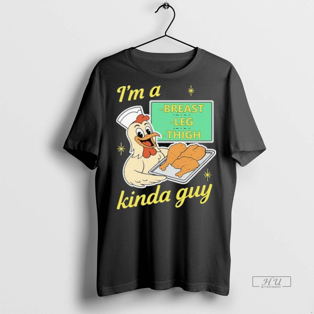 Officials Im A Breast Leg And Thigh Kinda Guy Chicken Shirt Sweater