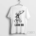 Officials Land Ho Bucks T Shirt