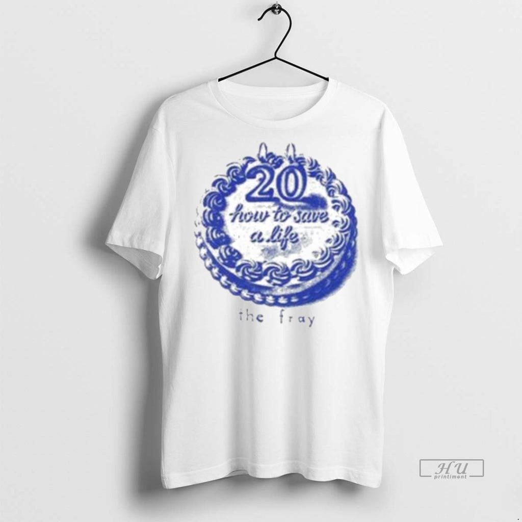 Officials The Fray 20th How To Save A Life Cake Shirt Sweater