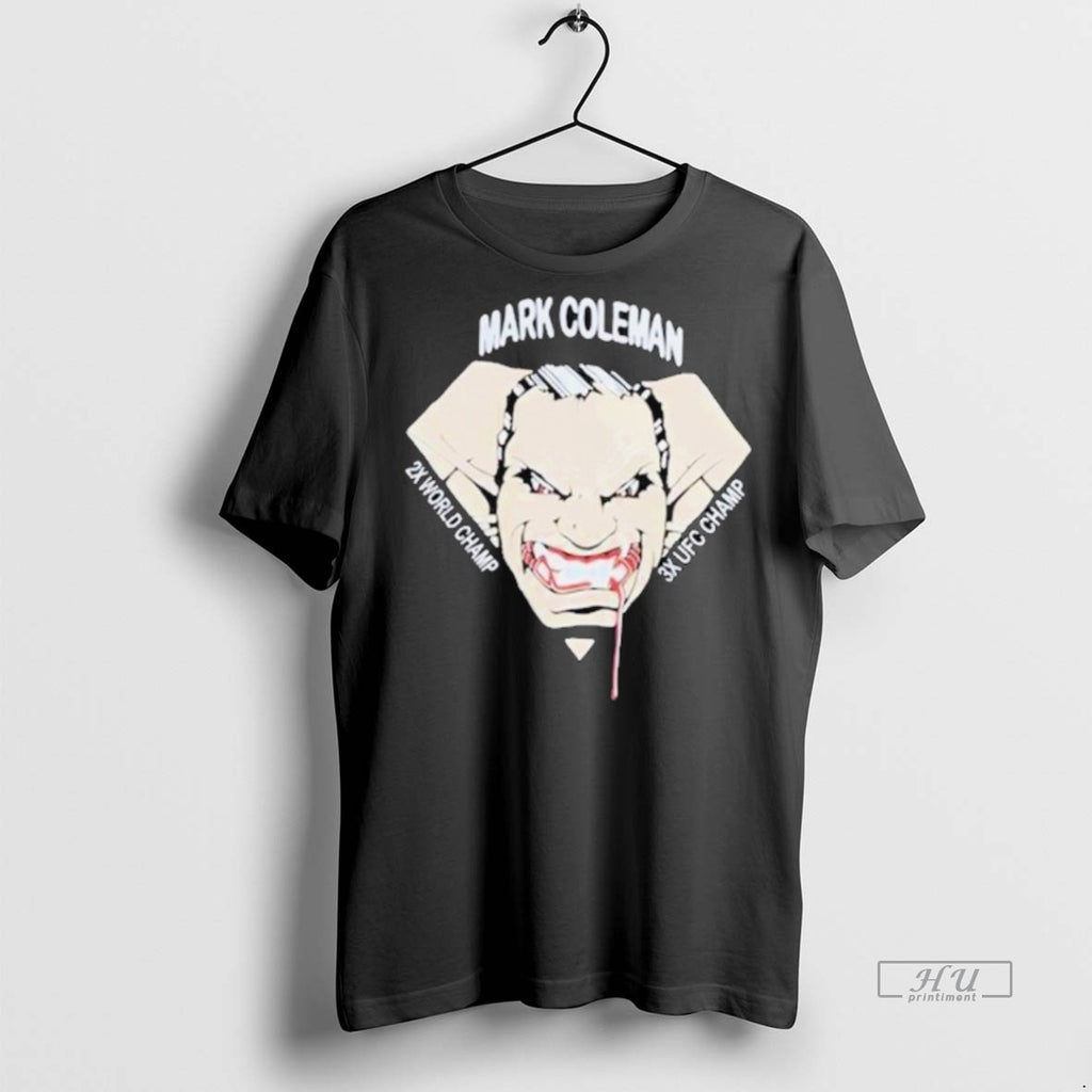 Officials The Smashing Machine Mark Coleman 2x World Champ 3x Ufc Champ Shirt Sweater