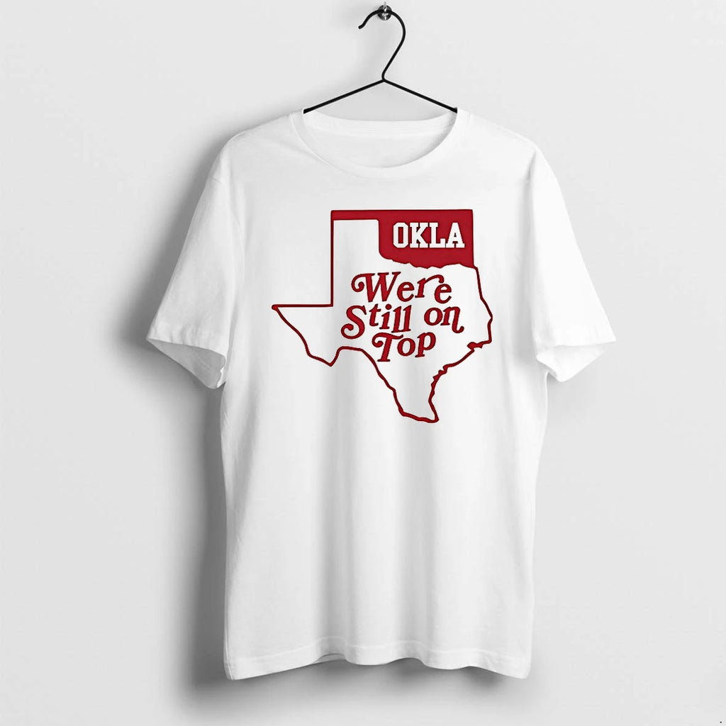 Oklahoma Were Still On Top Map Tshirts Sweater