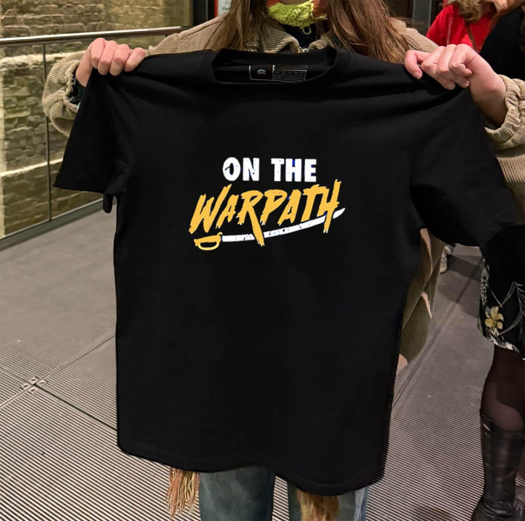 On The Warpath Yellow Script Text With Saber shirt