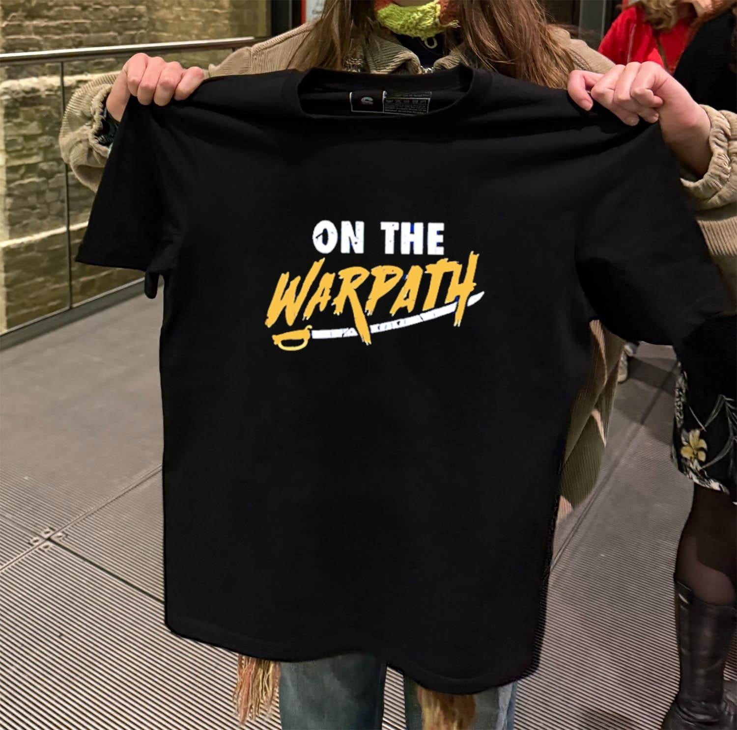 On The Warpath Yellow Script Text With Saber shirt