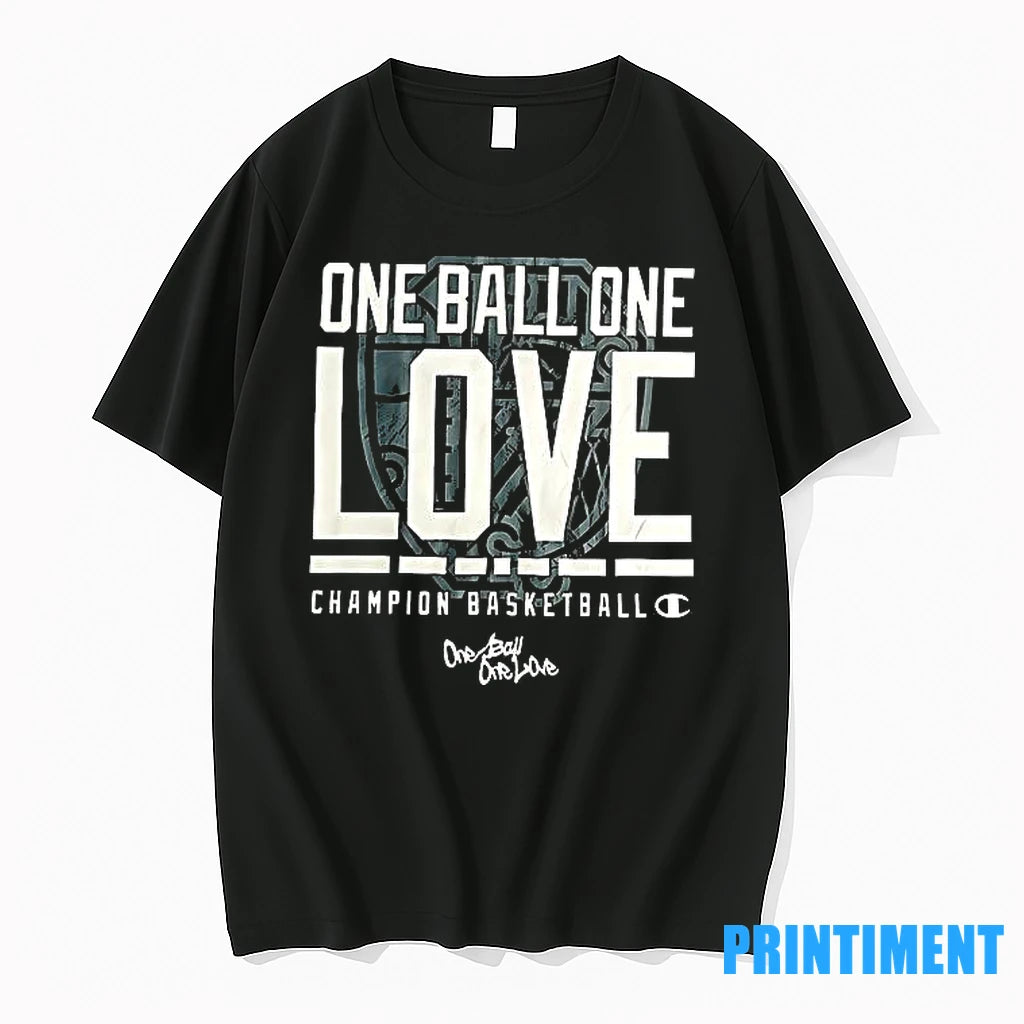 One Ball One Love Champion Basketball Tshirts Sweater