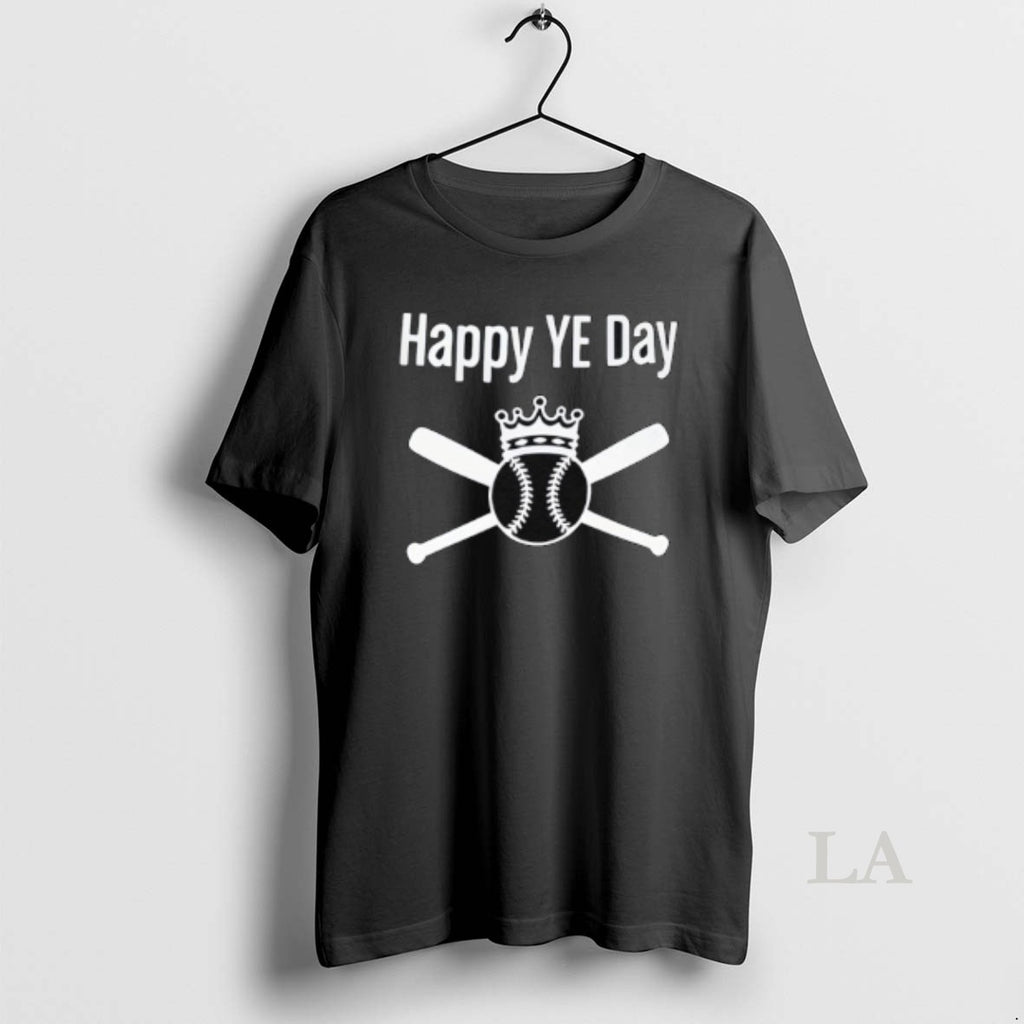 Original 2025 King Baseball Happy Ye Day