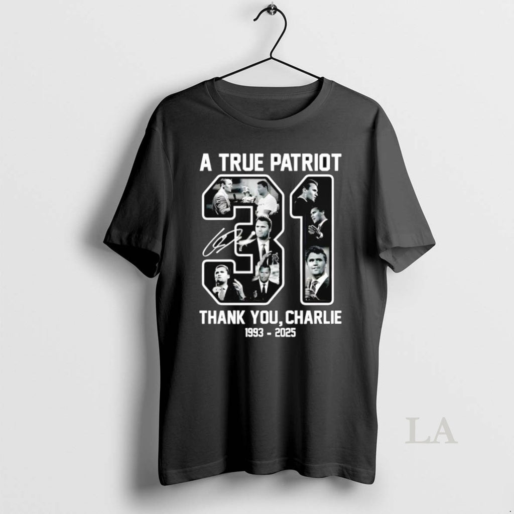 Original A True Patriot 31 Thank You Charlie Kirk 1993 2025 Signature