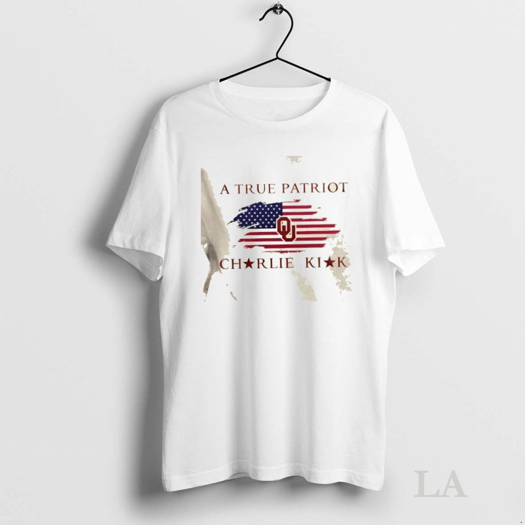 Original A True Patriot Charlie Kirk X University Of Oklahoma 2 Sided