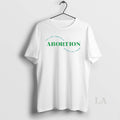 Original Abortion Free Safe Legal Local Anytime Any Reason