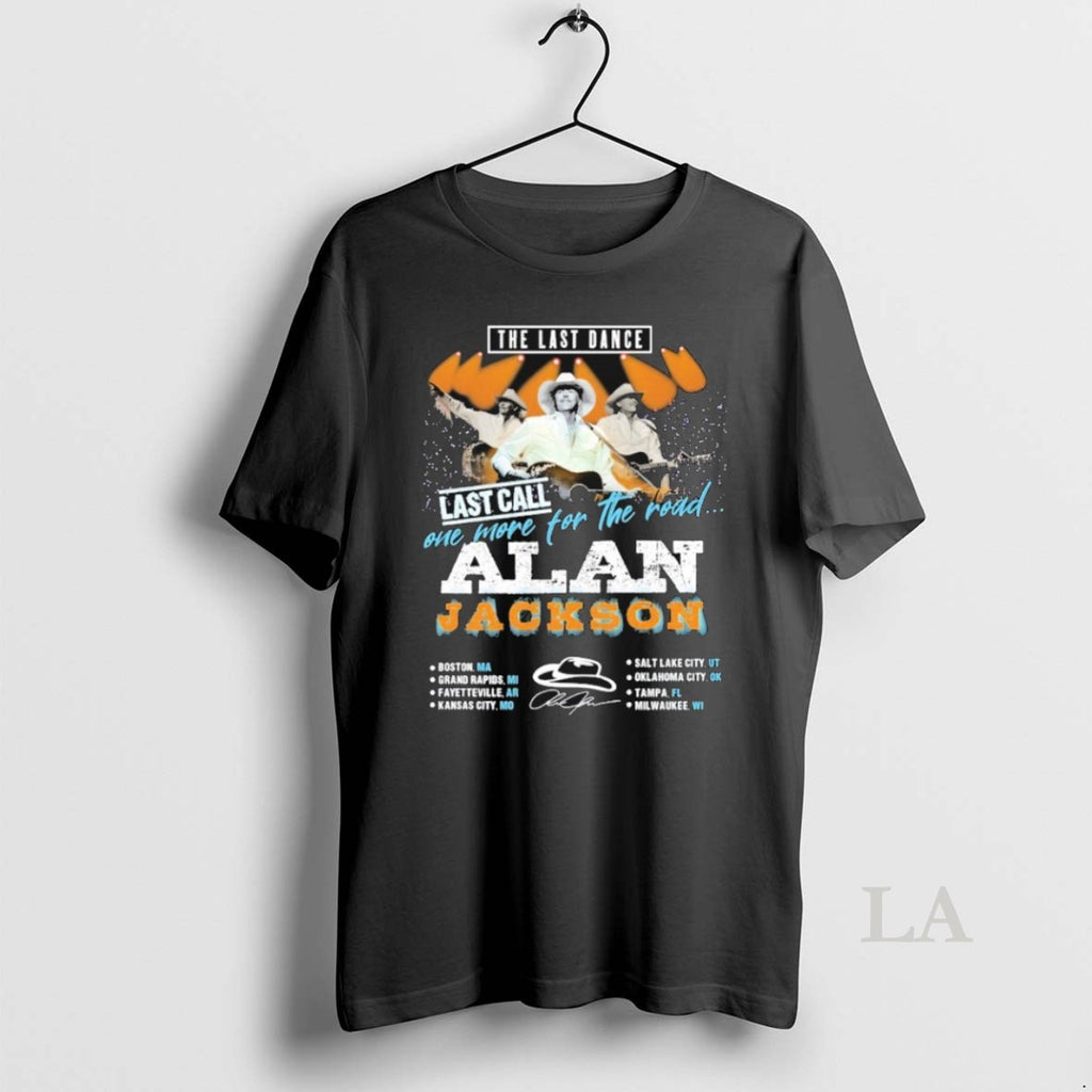 Original Alan Jackson The Last Dance Last Call One More For The Road But The