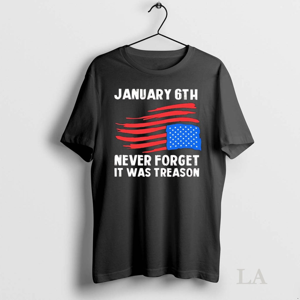 Original American Flag Upside Down January 6th Never Forget It Was Treason