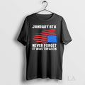 Original American Flag Upside Down January 6th Never Forget It Was Treason