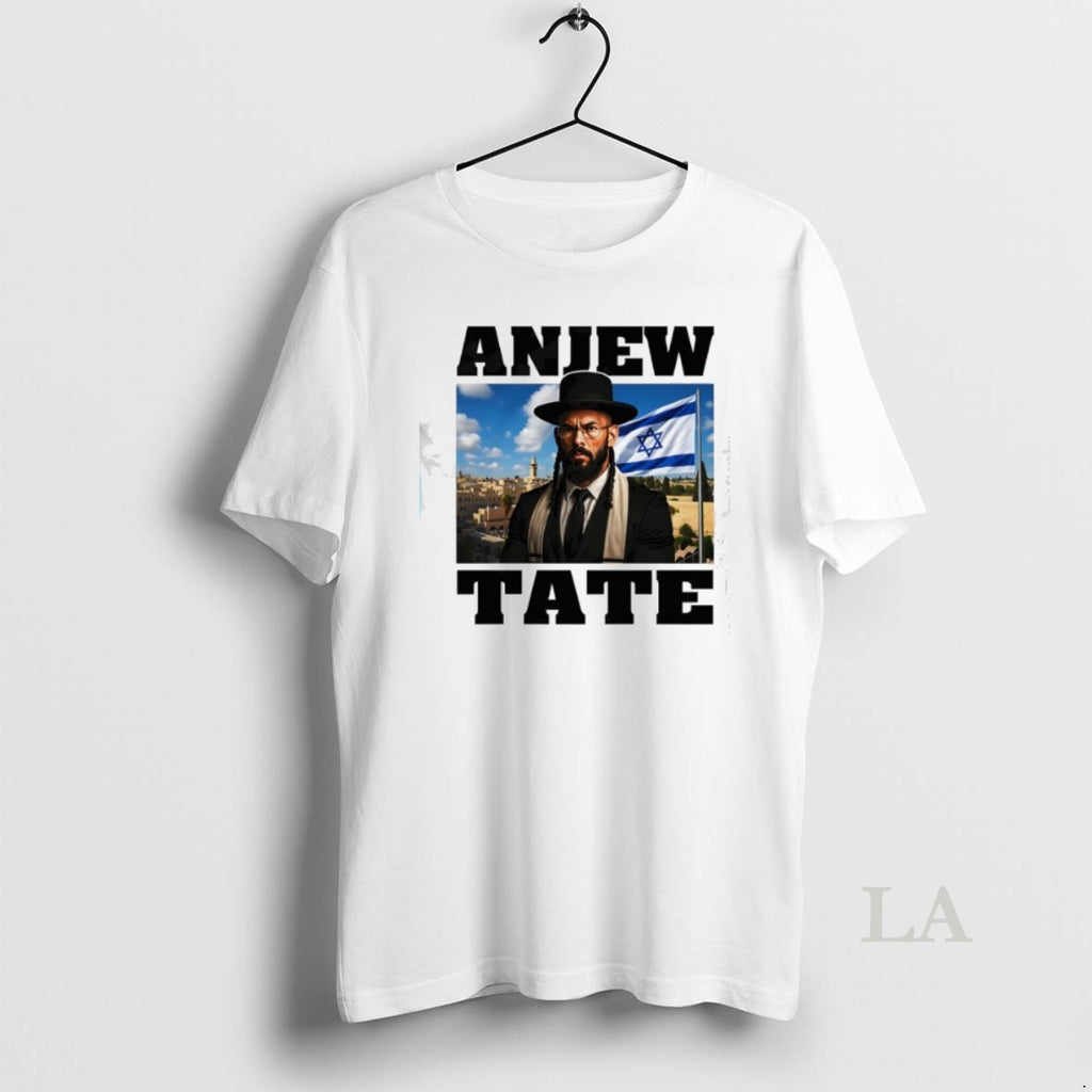 Original Andrew Tate Israel Anjew Tate