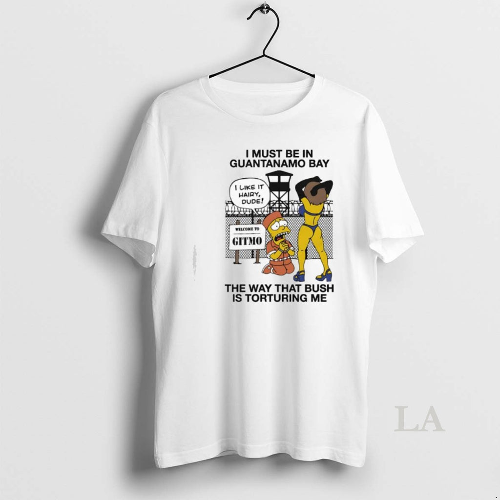Original Bart Simpson I Must Be In Guantanamo Bay The Way That Bush Is Torturing