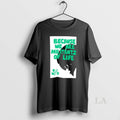 Original Because We Are Militants Of Life